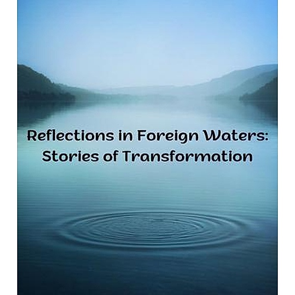 Reflections in Foreign Waters, Betz Pauline