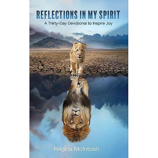 Reflections in My Spirit, Regina McIntosh