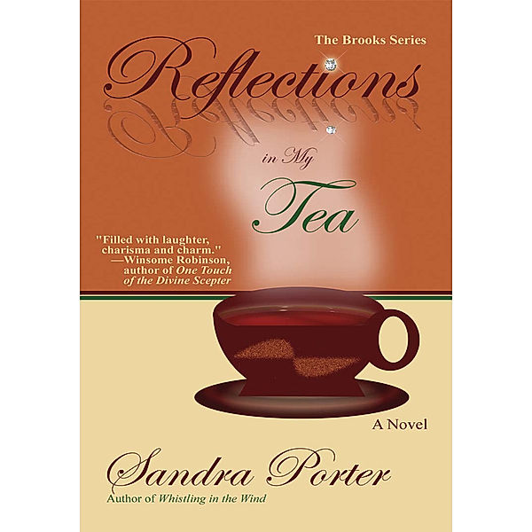 Reflections in My Tea, Sandara Porter