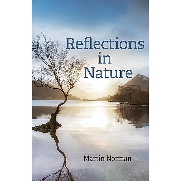 Reflections in Nature, Martin Norman