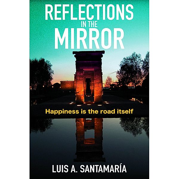 Reflections in the Mirror, Luis A. Santamaría