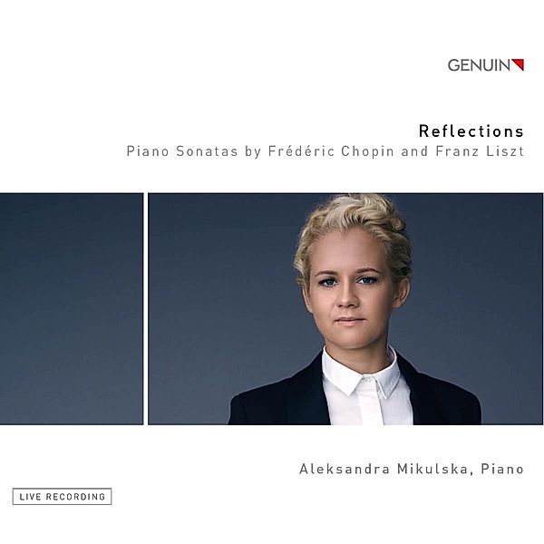 Reflections-Klaviersonaten Von Chopin & Liszt, Aleksandra Mikulska