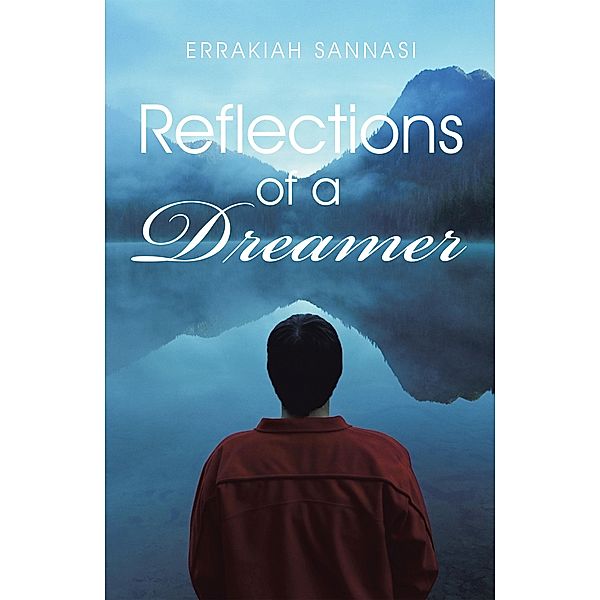 Reflections of a Dreamer, Errakiah Sannasi