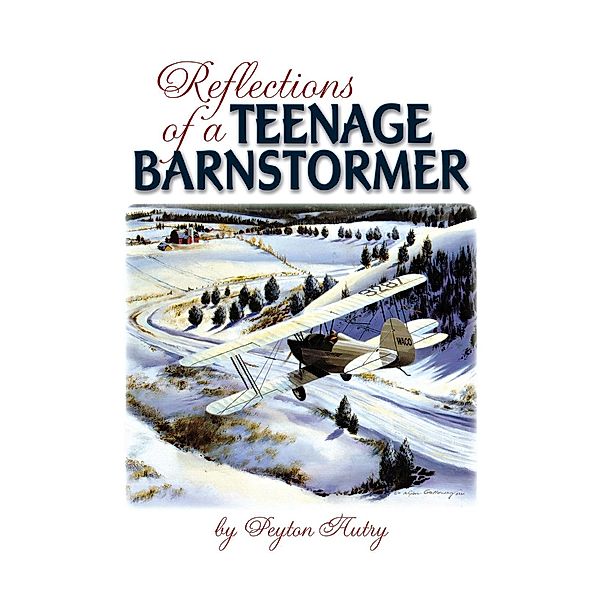 Reflections of a Teenage Barnstormer, Peyton Autry