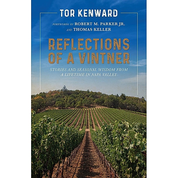 Reflections of a Vintner, Tor Kenward