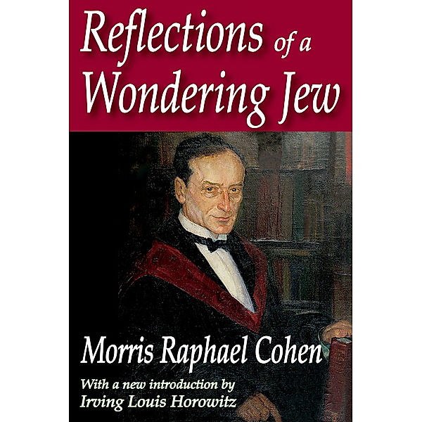 Reflections of a Wondering Jew, Morris Raphael Cohen
