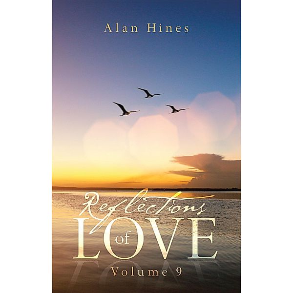 Reflections of Love, Alan Hines