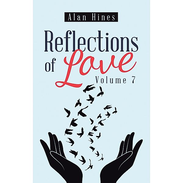 Reflections of Love, Alan Hines