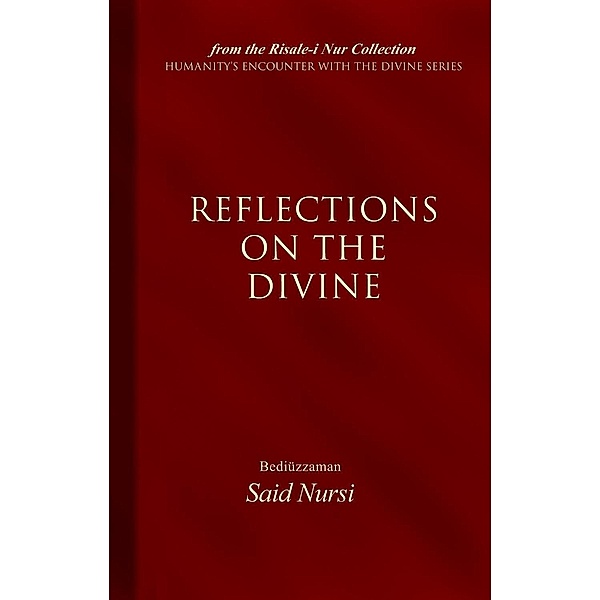 Reflections of The Divine / Tughra Books, Bediuzzaman Said Nursi