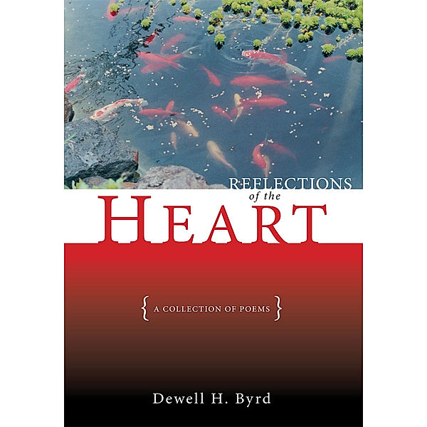 Reflections of the Heart, Dewell H. Byrd
