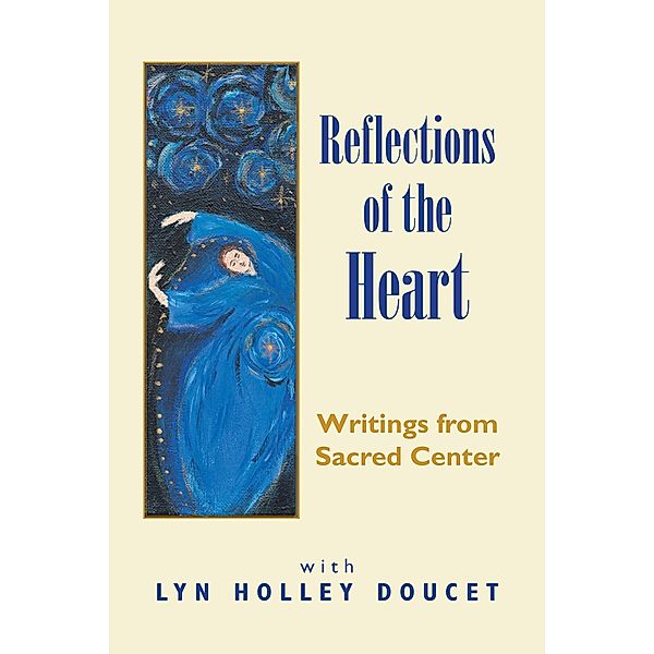 Reflections of the Heart, Lyn Holley Doucet