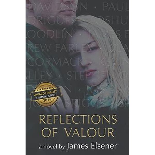 Reflections of Valour, James Elsener