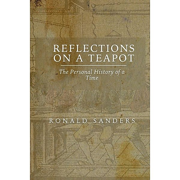 Reflections on a Teapot, Ronald Sanders