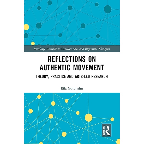 Reflections on Authentic Movement, Eila Goldhahn