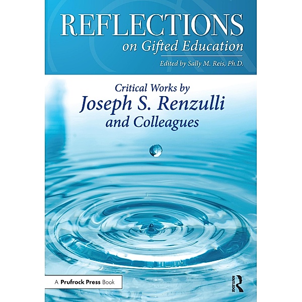Reflections on Gifted Education, Joseph Renzulli, Sally M. Reis