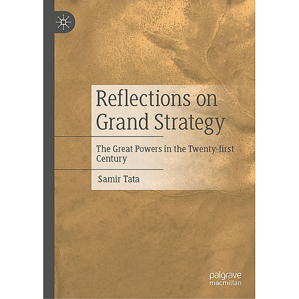 Reflections on Grand Strategy, Samir Tata