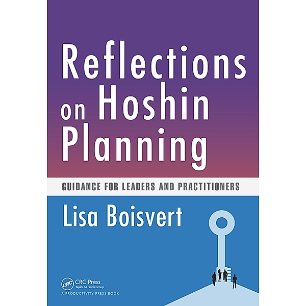 Reflections on Hoshin Planning, Lisa Boisvert
