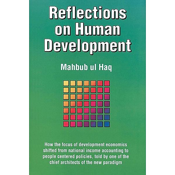 Reflections on Human Development, Mahbub Ul Haq