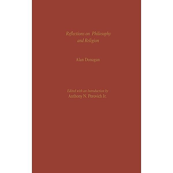 Reflections on Philosophy and Religion, Alan Donagan