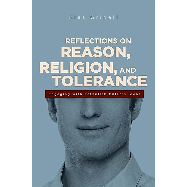 Reflections on Reason, Religion, and Tolerance, Klass Grinell