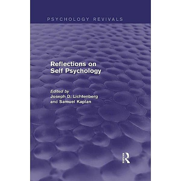 Reflections on Self Psychology (Psychology Revivals)