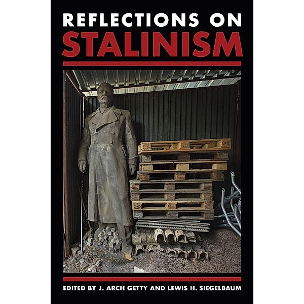 Reflections on Stalinism / NIU Series in Slavic, East European, and Eurasian Studies