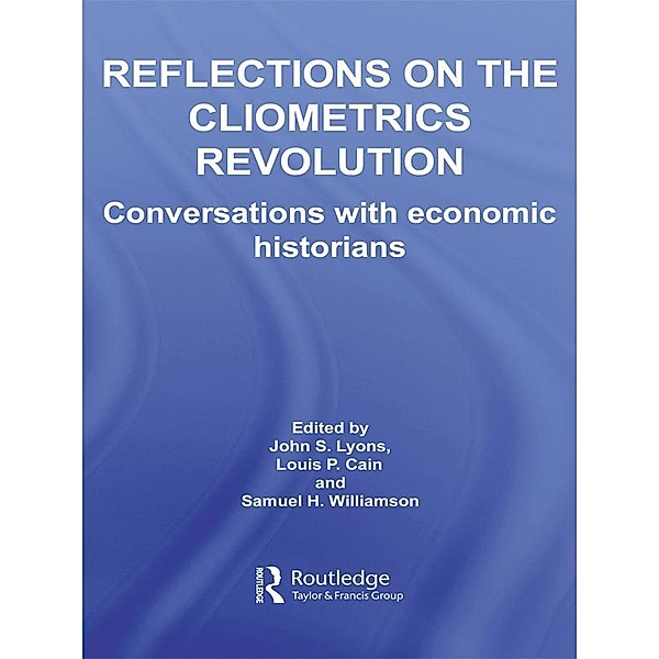 Reflections on the Cliometrics Revolution