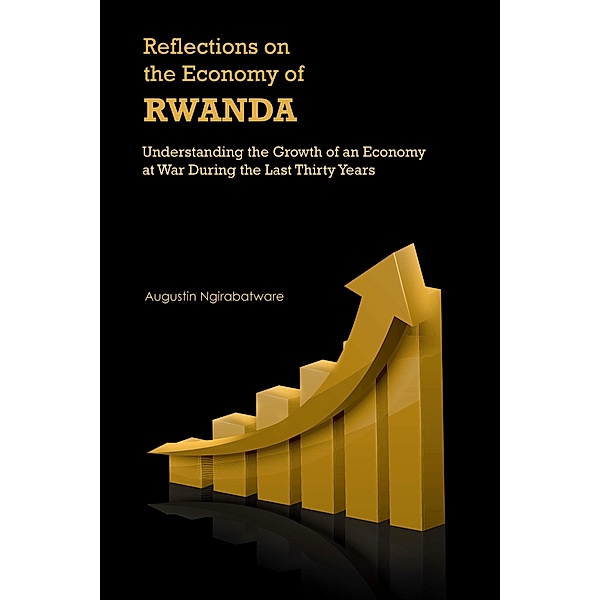 Reflections on the Economy of Rwanda, Augustin Ngirabatware