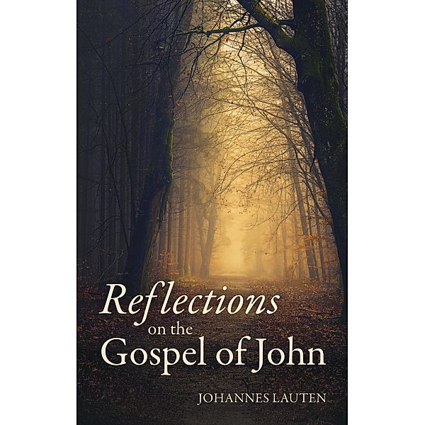 Reflections on the Gospel of John, Johannes Lauten