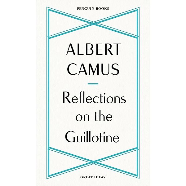 Reflections on the Guillotine, Albert Camus