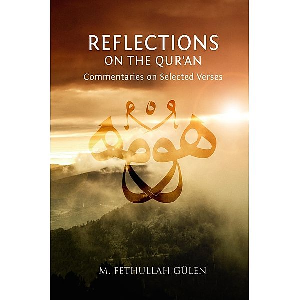 Reflections on the Qur'an, M. Fethullah Gülen