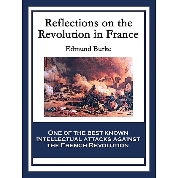 Reflections on the Revolution in France / SMK Books, Edmund Burke
