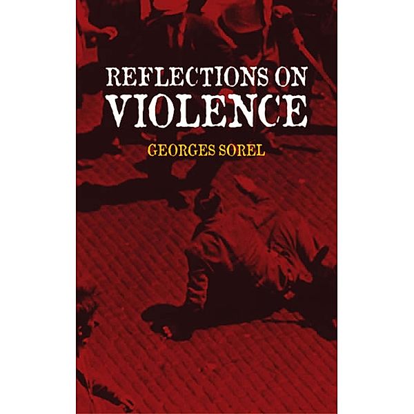 Reflections on Violence, Georges Sorel