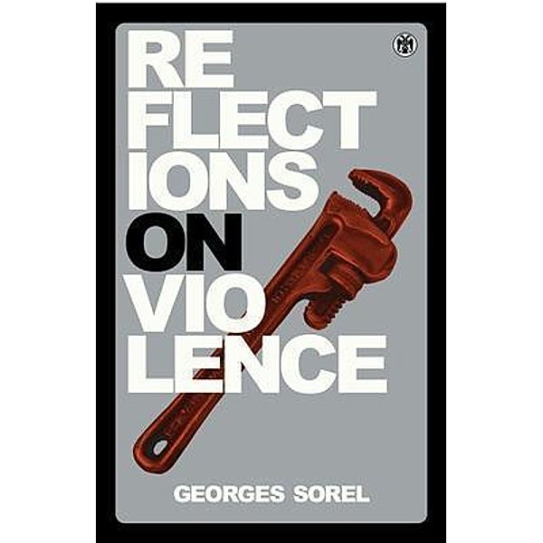Reflections on Violence - Imperium Press, Georges Sorel