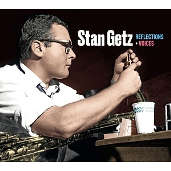 Reflections+Voices+3 Bonus Tracks, Stan Getz