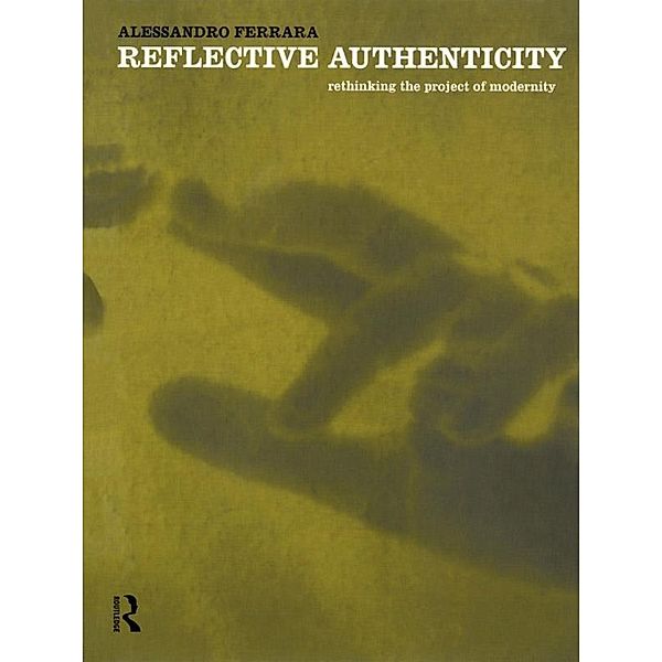 Reflective Authenticity, Alessandro Ferrara