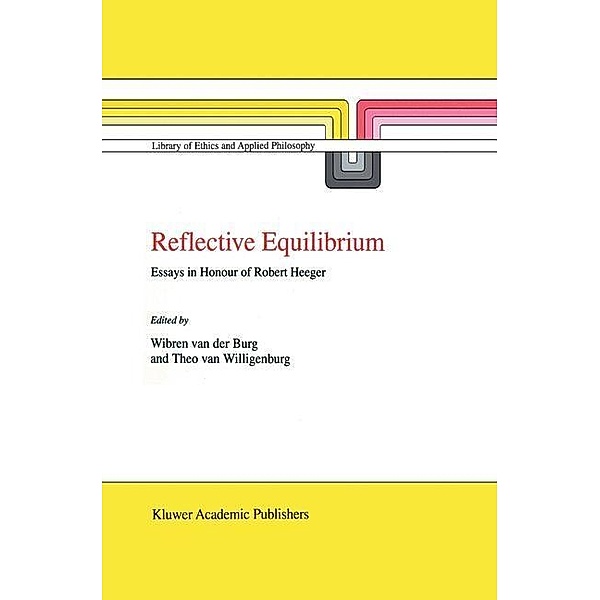 Reflective Equilibrium / Library of Ethics and Applied Philosophy Bd.2