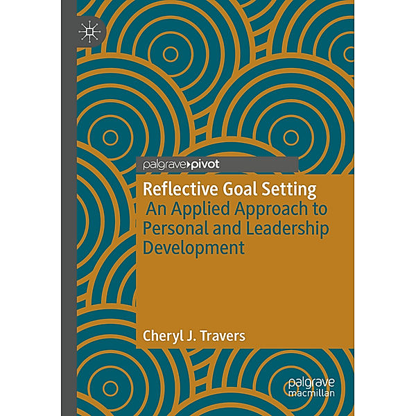 Reflective Goal Setting, Cheryl J. Travers