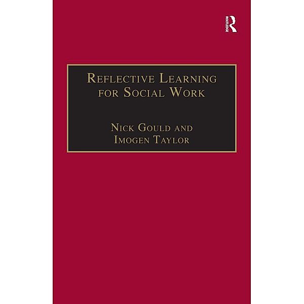 Reflective Learning for Social Work, Nick Gould, Imogen Taylor