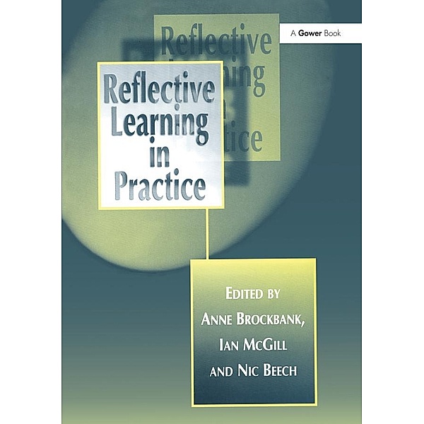 Reflective Learning in Practice, Anne Brockbank, Ian McGill