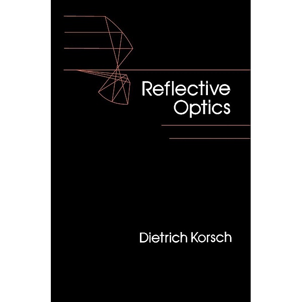 Reflective Optics, Dietrich Korsch