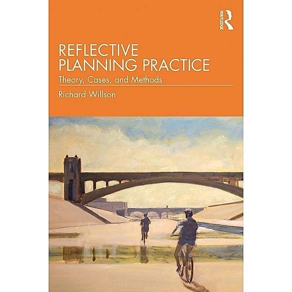 Reflective Planning Practice, Richard Willson