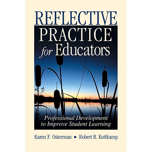 Reflective Practice for Educators, Karen F. Osterman, Robert B. Kottkamp