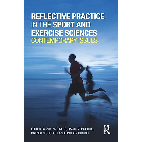 Reflective Practice in the Sport and Exercise Sciences