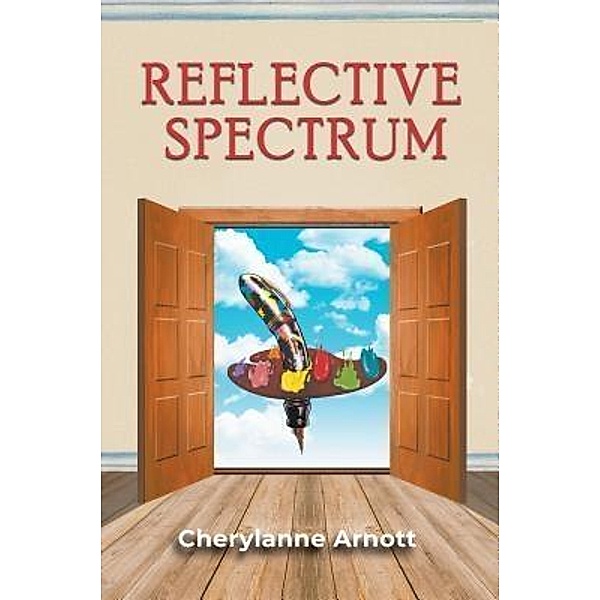 Reflective Spectrum / Stonewall Press, Cherylanne Arnott