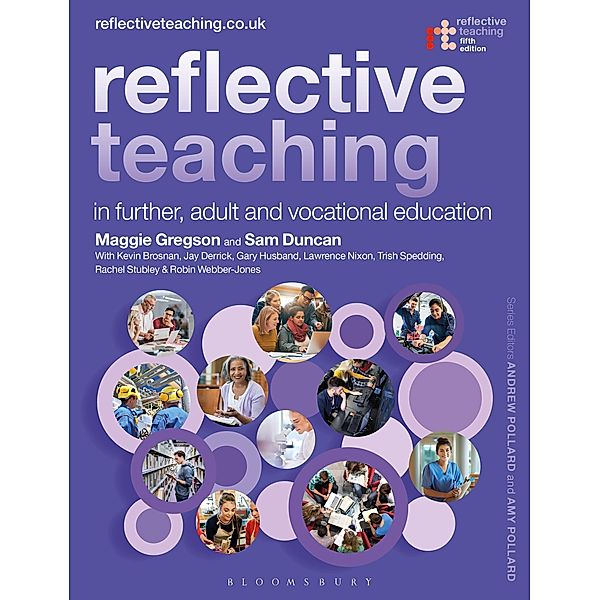 Reflective Teaching in Further, Adult and Vocational Education, Margaret Gregson, Sam Duncan, Kevin Brosnan, Jay Derrick, Gary Husband, Lawrence Nixon, Trish Spedding, Rachel Stubley, Robin Webber Jones