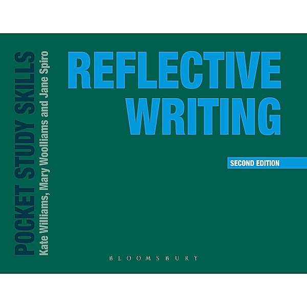 Reflective Writing, Kate Williams, Mary Woolliams, Jane Spiro