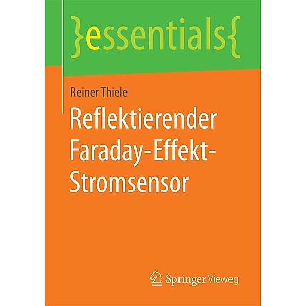 Reflektierender Faraday-Effekt-Stromsensor / essentials, Reiner Thiele