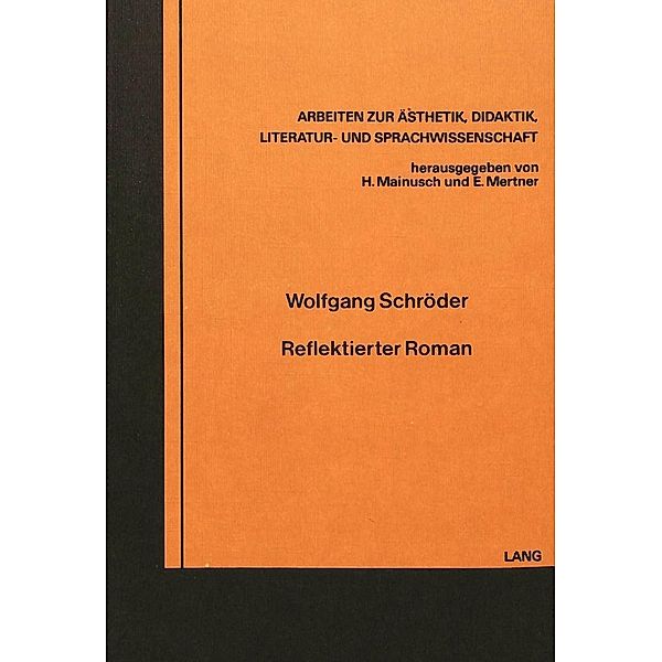 Reflektierter Roman, Wolfgang Schröder