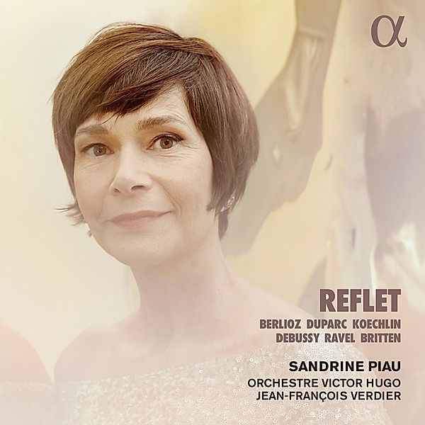 Reflet, Sandrine Piau, Verdier, Orchestre Victor Hugo